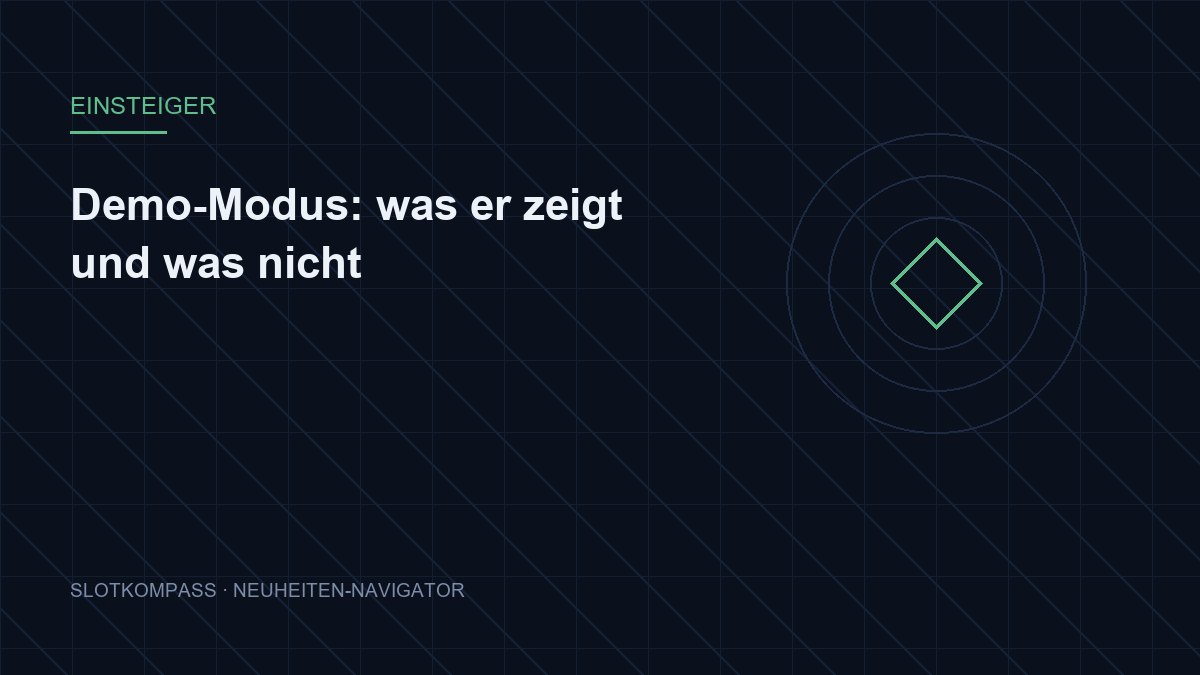 Demo-Modus: was er zeigt und was nicht