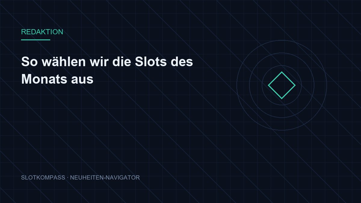So wählen wir die Slots des Monats aus